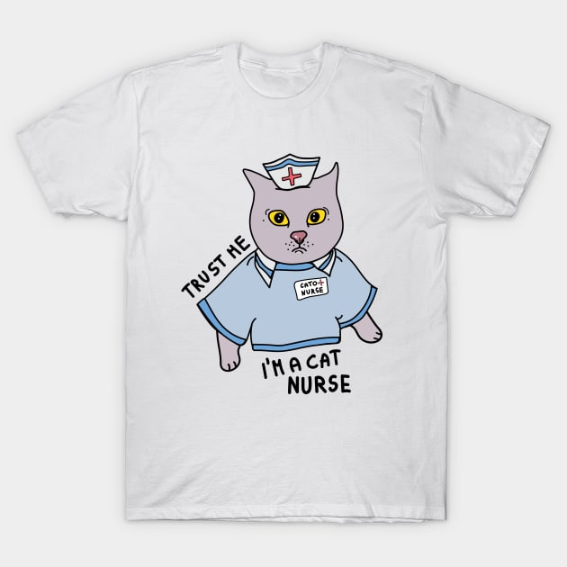 Trust me im a nurse T-Shirt by Sourdigitals